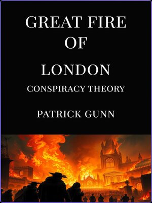 cover image of Great Fire of London Conspiracy Theory